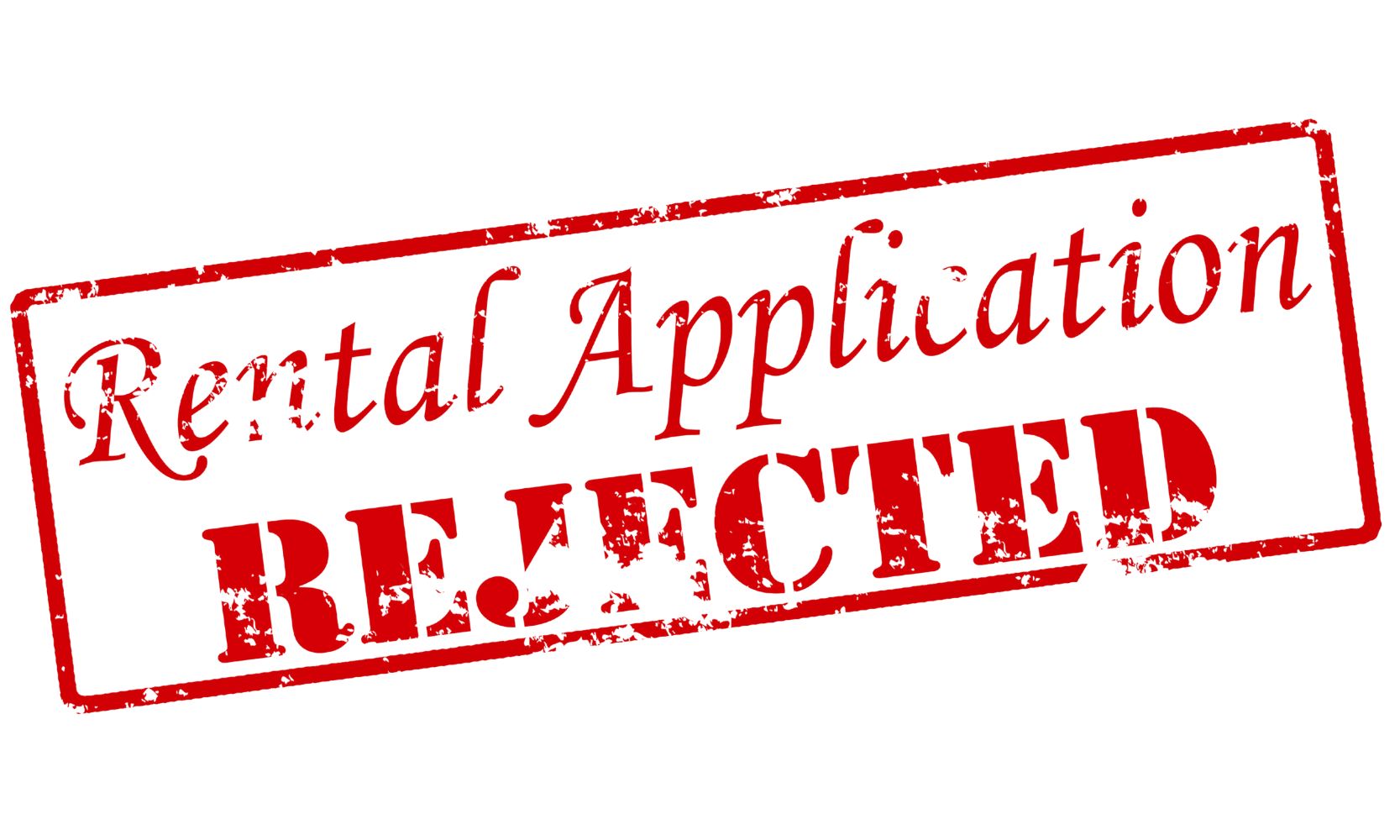 Red image with the text Rental Application Rejected;